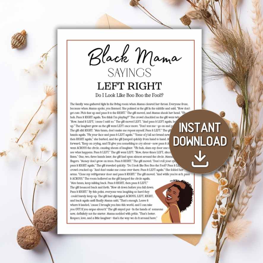 BLACK MAMA SAYINGS LEFT RIGHT GAME - Image 3